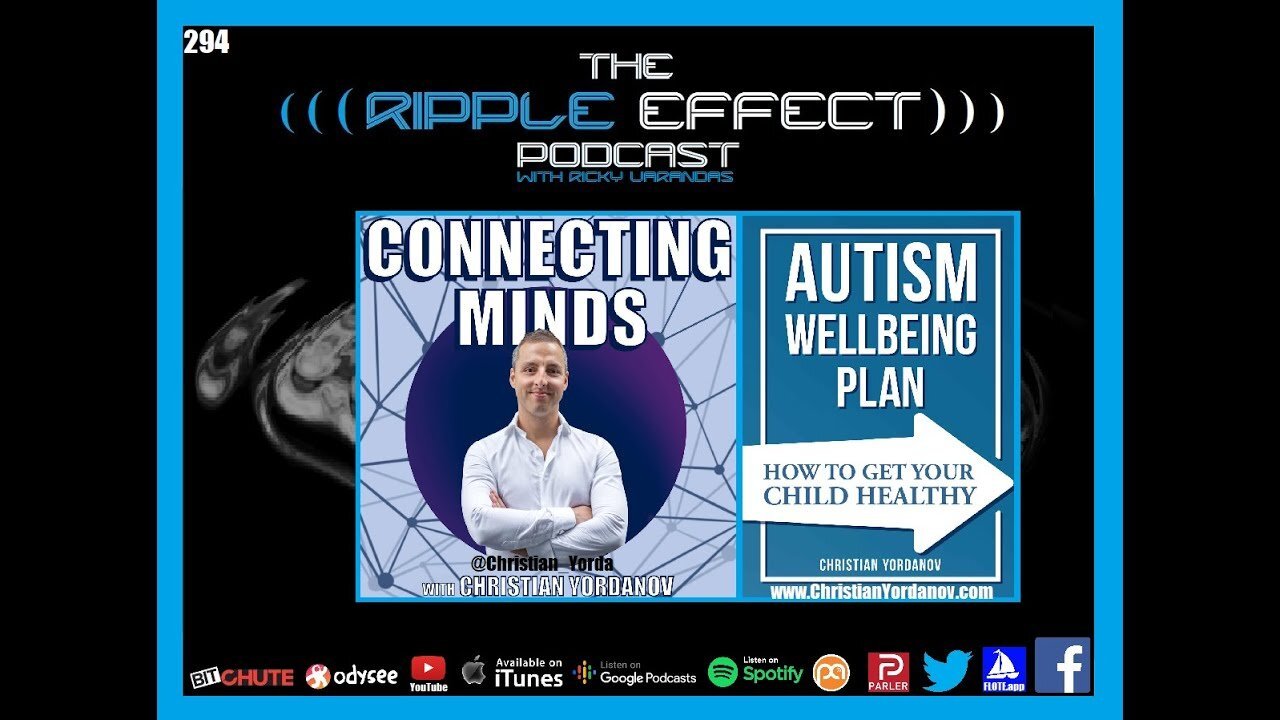 The Ripple Effect Podcast #294 (Christian Yordanov | Ancestral Wisdom, Autism, Health, & Healing)