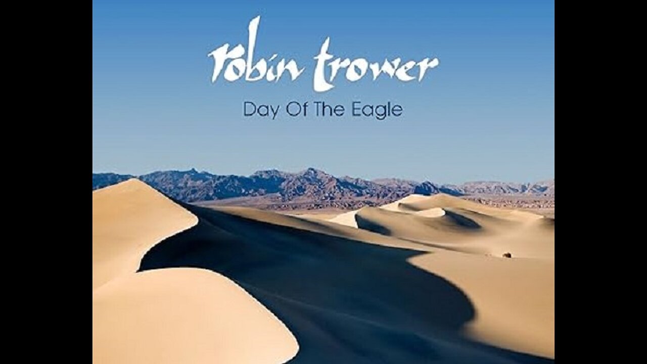 Robin Trower – Day Of The Eagle