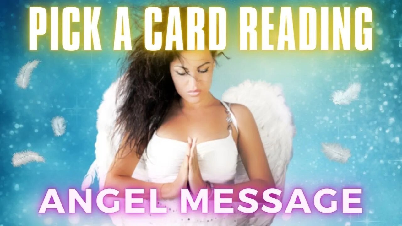 Message from Your Angels 😇 Timeless Pick a Card Tarot Oracle Angel Card Reading