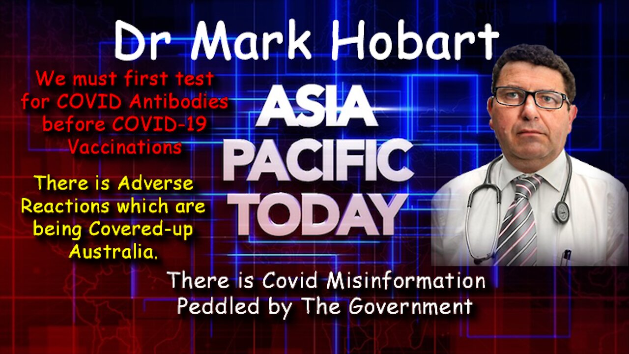 2021 JUN 07 Dr Mark Hobart rejects mandatory vaccines in Au, Adverse Reactions Cover-up Australia