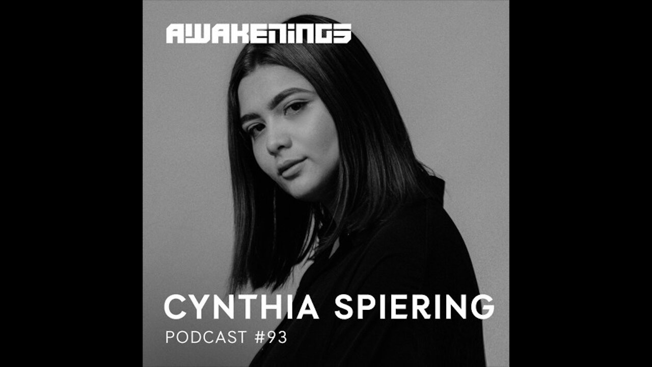 Cynthia Spiering @ Awakenings Podcast #093