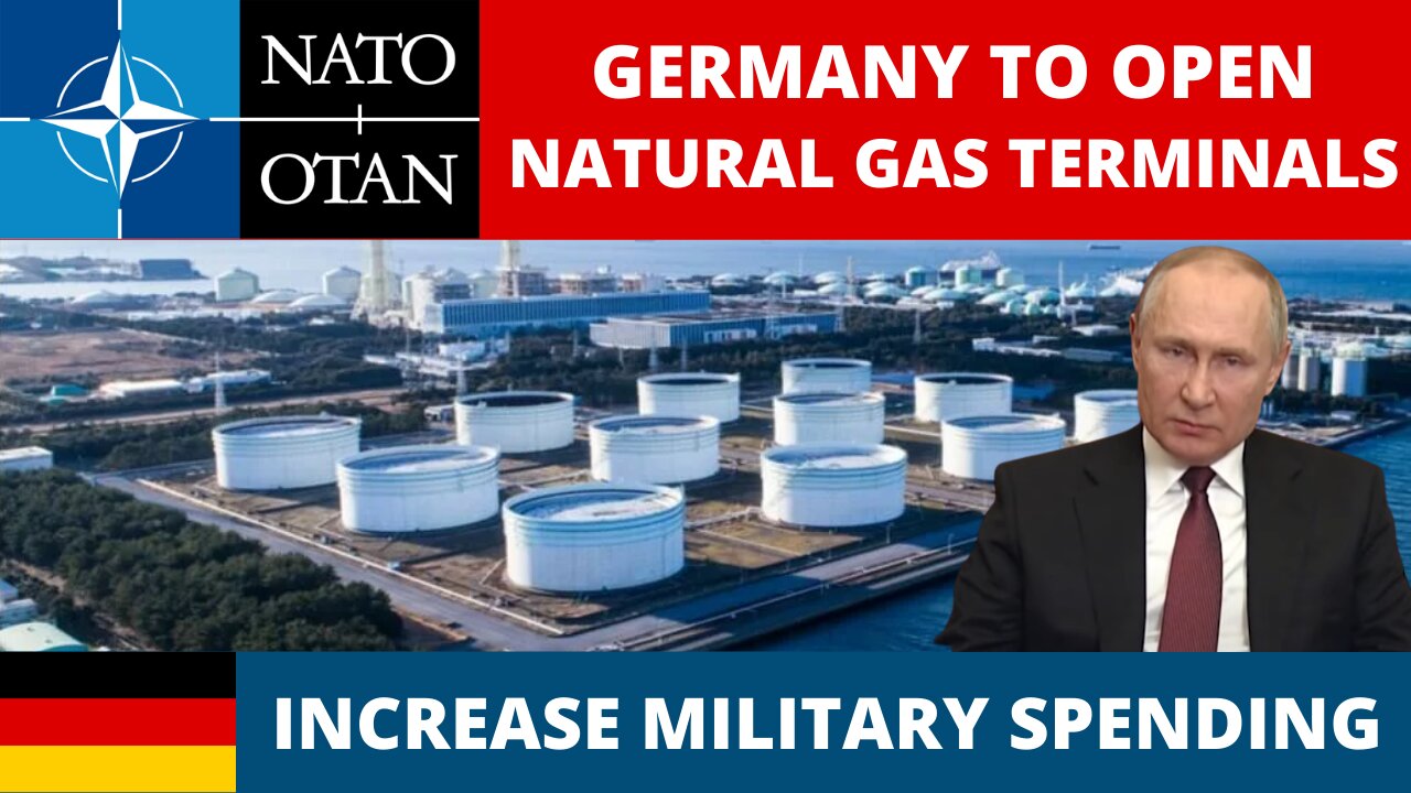 Germany awakens to Russian threat, plan new natural gas terminals, increased military spending