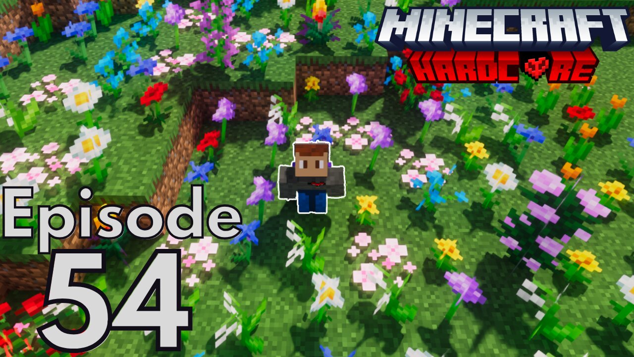 Minecraft Hardcore : S2E54 - "Flower Boi"