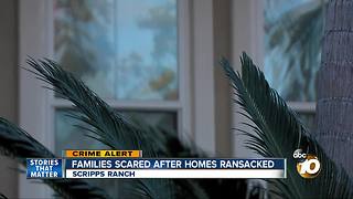 Families scared after homes ransacked