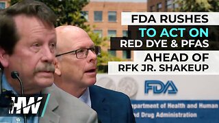 FDA RUSHES TO ACT ON RED DYE & PFAS AHEAD OF RFK JR. SHAKEUP