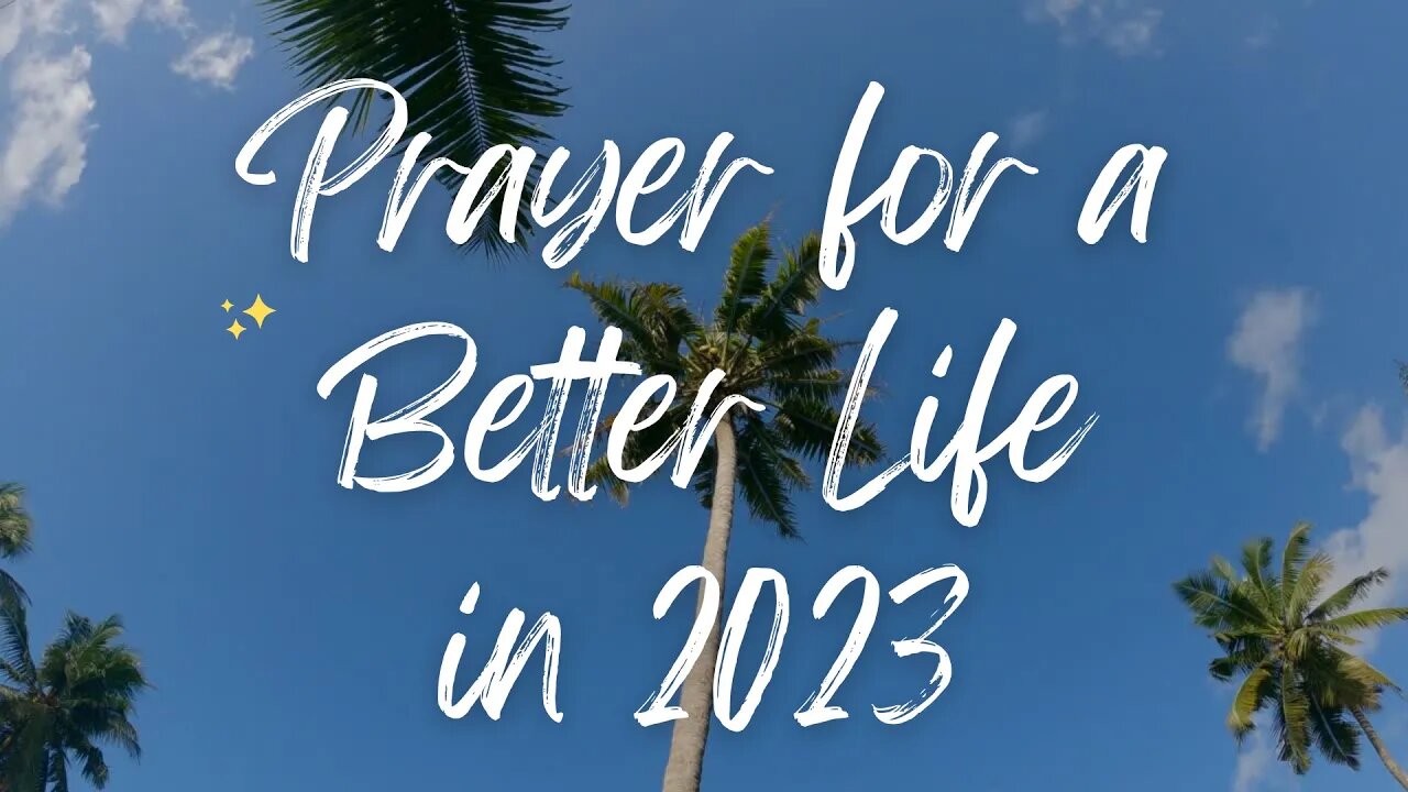 Minute PRAYER FOR A BETTER LIFE IN THE NEW YEAR 2023