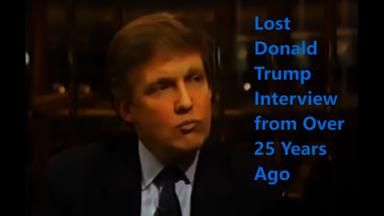 Lost Donald Trump Interview from Over 25 Years Ago Unearthed!