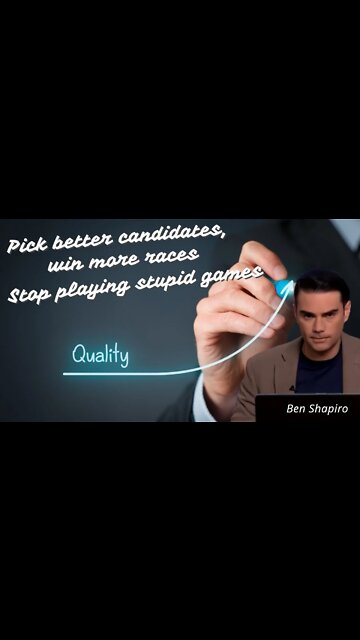Ben Shapiro, Candidate Quality Matters, Americans Want Stability And Sobriety