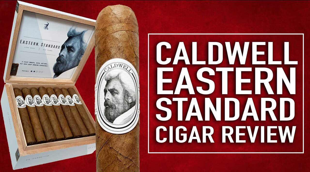 Caldwell Eastern Standard Cigar Review