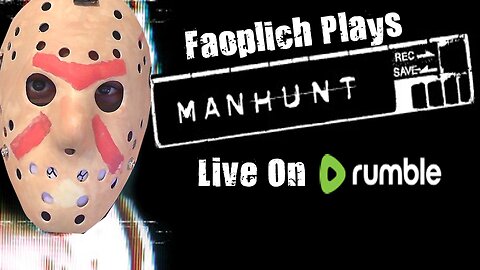 Stream #102 Manhunt