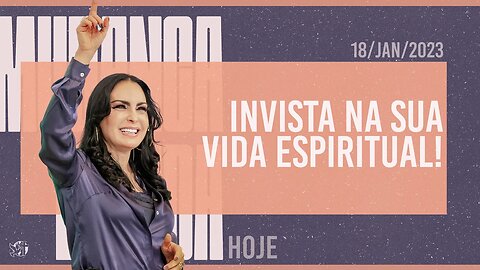 Invista na sua vida espiritual! || Mudança de Vida Hoje