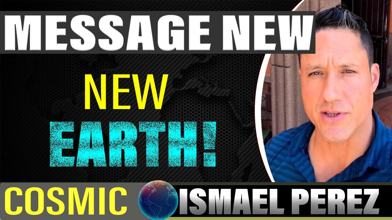 MESSAGE NEW FROM ISMAEL PEREZ: A whole new heavens and earths...!!