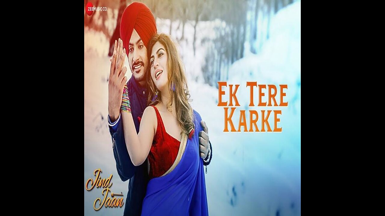 Ek Tere Karke | Jind Jaan | Rajvir Jawanda & Sara Sharmaa