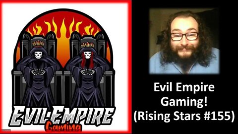 Evil Empire Gaming! (Rising Stars #155)