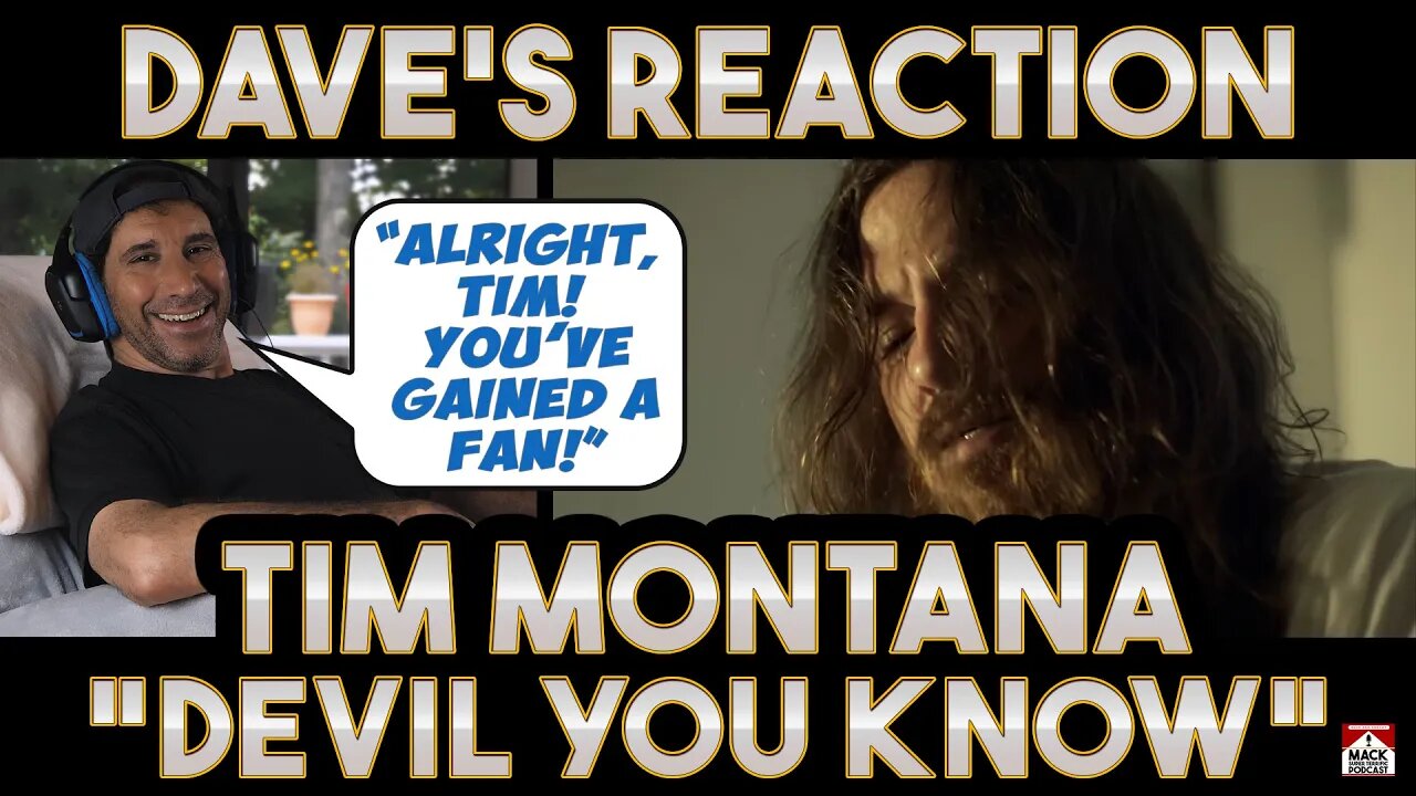 Dave's Reaction: Tim Montana — Devil You Know