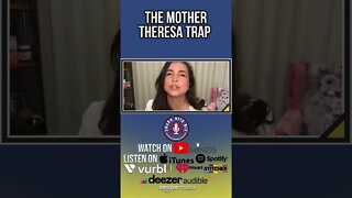 The Mother Theresa Trap with Bessi Graham