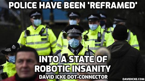 Police Have Been 'Reframed' Into A State Of Robotic Insanity