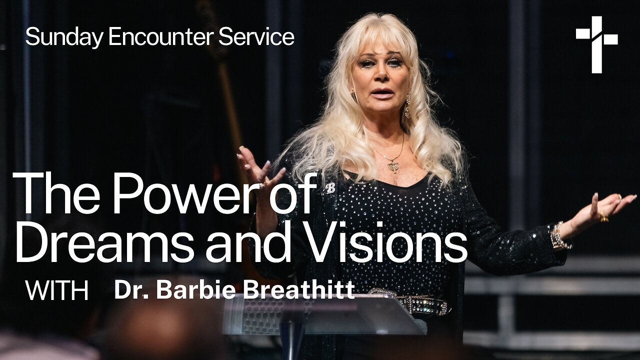 The Power of Dreams and Visions | Guest Dr. Barbie Breathitt