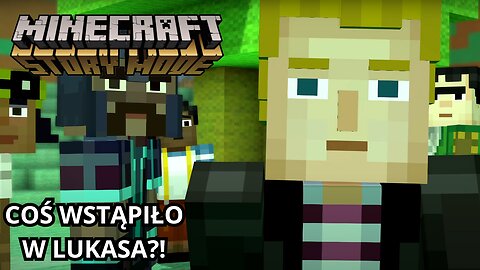 📖 COŚ WSTĄPIŁO W LUKASA?! | #6 | MINECRAFT: STORY MODE 📖