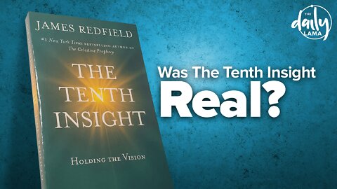 Was The Tenth Insight Real?