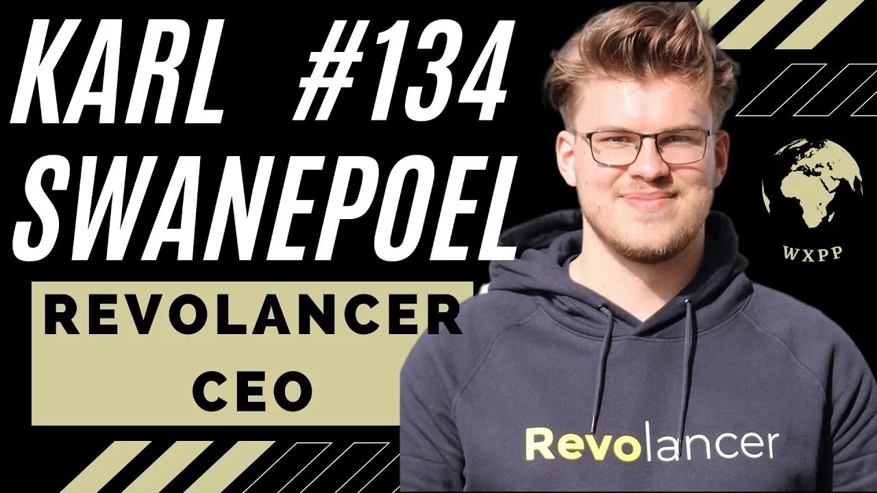 Karl Swanepoel (CEO, Revolancer) #134 #entrepreneur #podcast