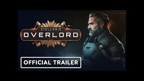 Stellaris: Overlord Expansion - Official Announcement Trailer