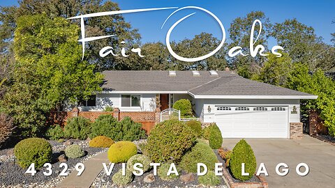 4329 Vista De Lago Way, Fair Oaks, CA 95628