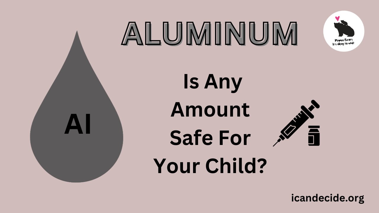 Aluminum, Is Any Amount Safe For Your Child?