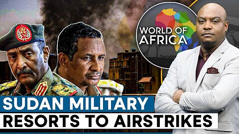 Sudan Military & RSF Resort To Airstrikes In Darfur, Blue Nile | World Of Africa | WION