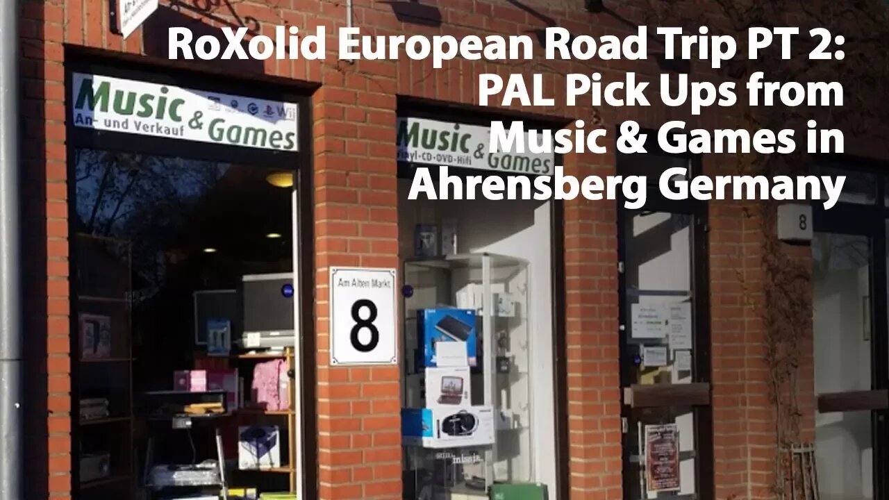 An American Retro Gamer in Germany Part 2: PAL Game Pick Ups Visiting Music & Games in Ahrensberg