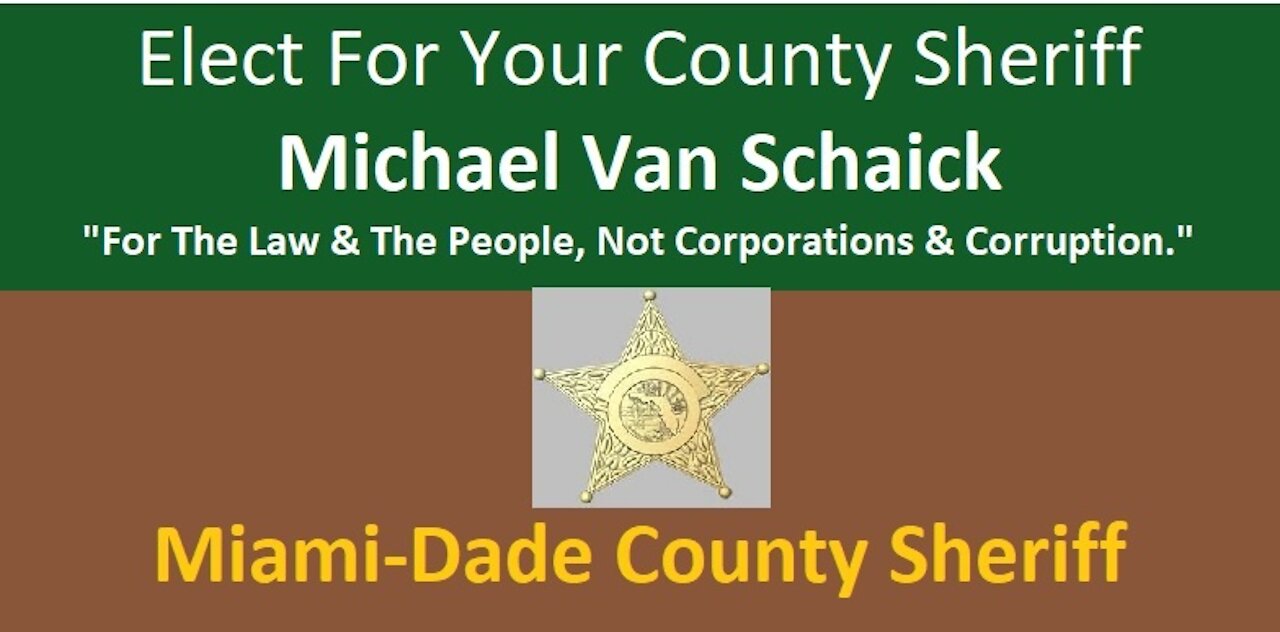 Elect Michael Van Schaick For Miami-Dade County Sheriff