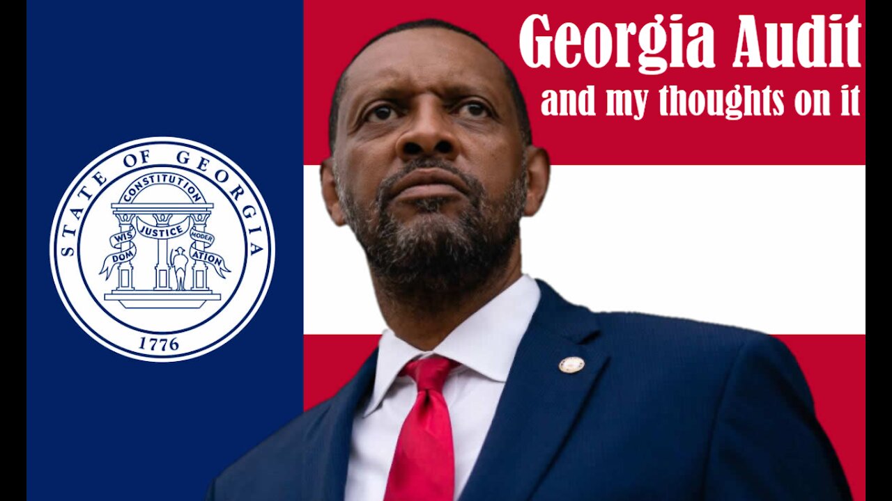 Georgia audit and my thoughts on it