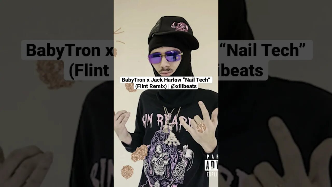 BabyTron x Jack Harlow “Nail Tech” (Flint Remix) | @xiiibeats #flinttypebeat #babyfxcee #babytron