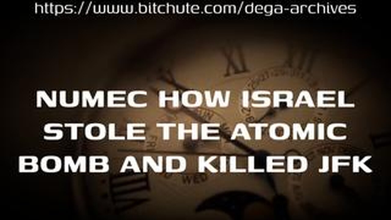 The NUMEC Affair: How Israeli Jews Stole the Atomic Bomb and Killed JFK