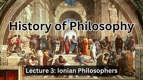 Anaximander, Anaximenes, and Xenophanes – Lecture 3 (History of Philosophy)