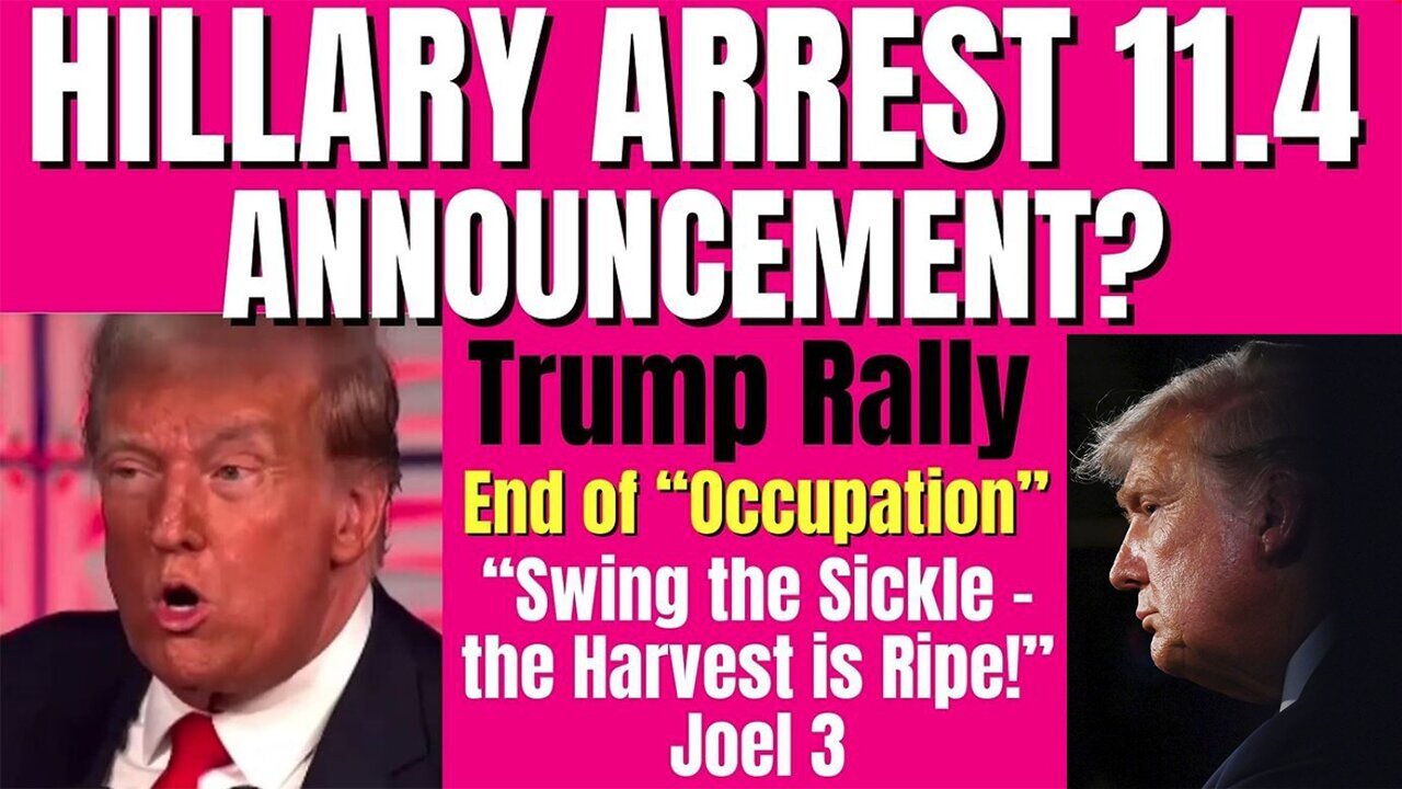 Hillary's Arrest 11.4 Announcement? Trump Rally. Nov 6, 2023