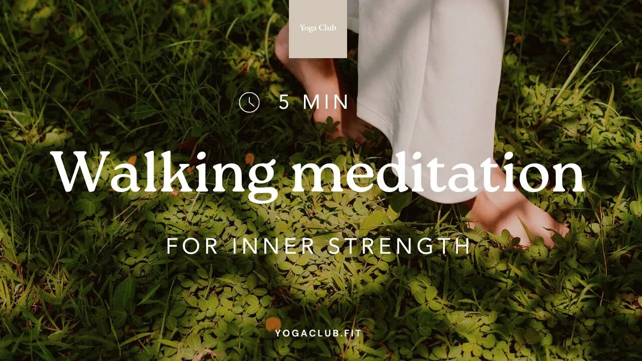 5-Minute Walking Meditation: Empowering Your Inner Strength