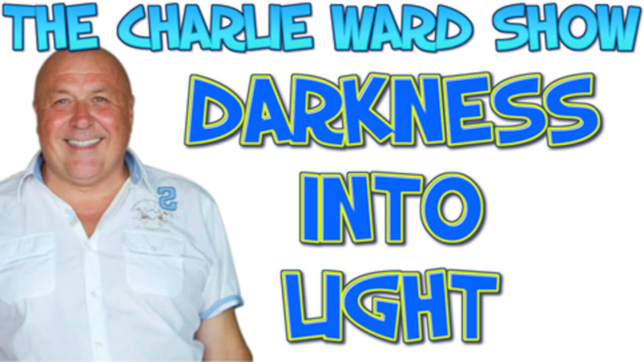 DARKNESS INTO LIGHT WITH CHARLIE WARD