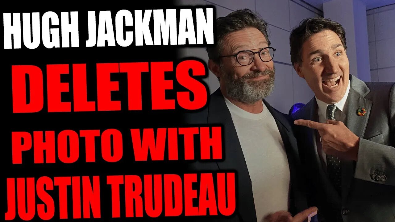 HUGE Backlash From Trudeau Posing With Hugh Jackman