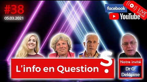 L'info en questionS #38 avec Gérard Delépine – 4.03.21