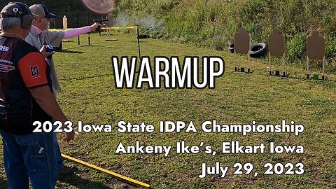 Warmup Stage - 2023 Iowa State IDPA Championship