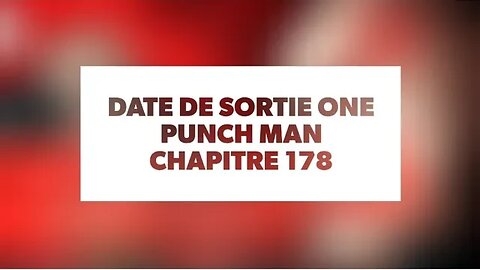Date de sortie One punch man chapitre 178