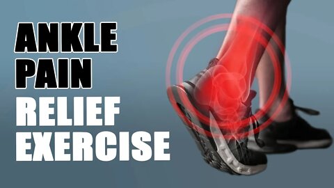 Fix Ankle Pain With This Simple Exercise (Long Term Relief)