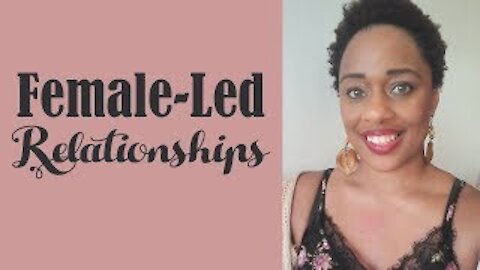 Loving FemaleLed Relationships TeErika Patterson