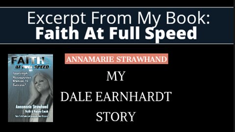 Annamarie Strawhand - My Dale Earnhardt Story - Excerpt From My Book: Faith At Full Speed'