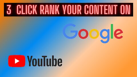 Rank Your Content On Google and Youtube Only 3 Click