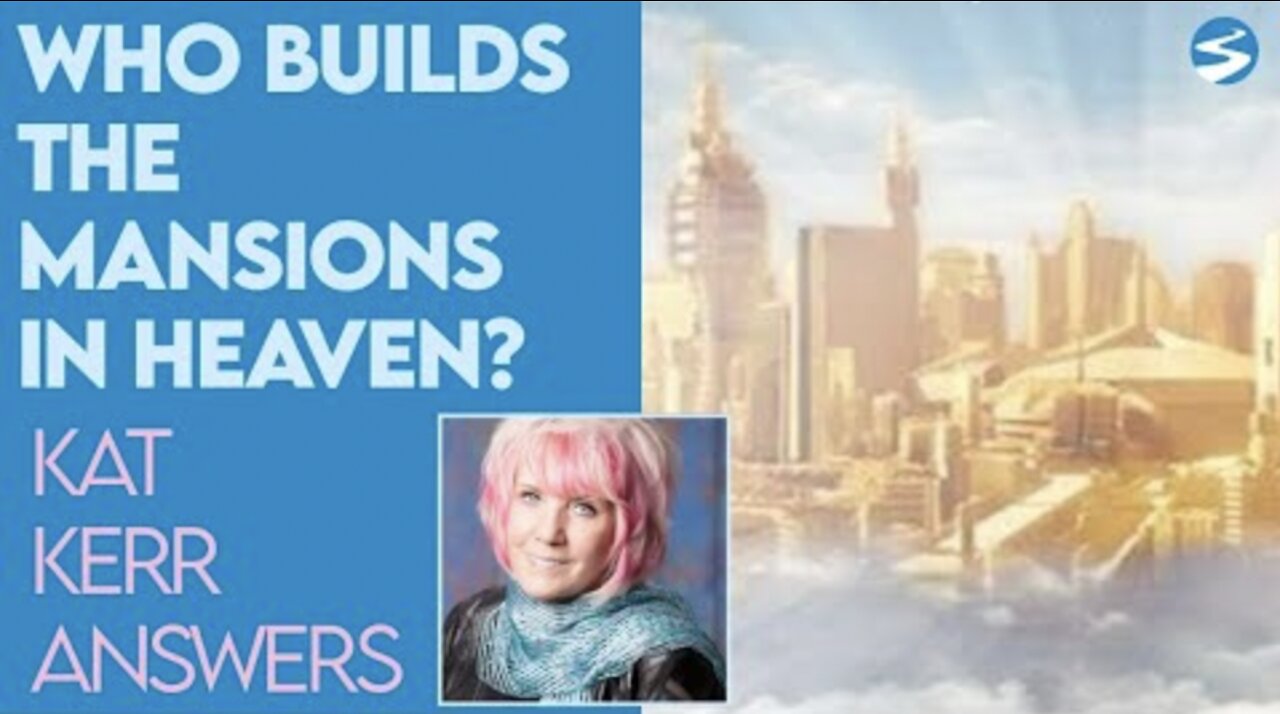 Kat Kerr Who Builds the Mansions In Heaven | Jan 13 2021