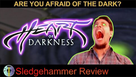 Heart of Darkness - Sledgehammer Review