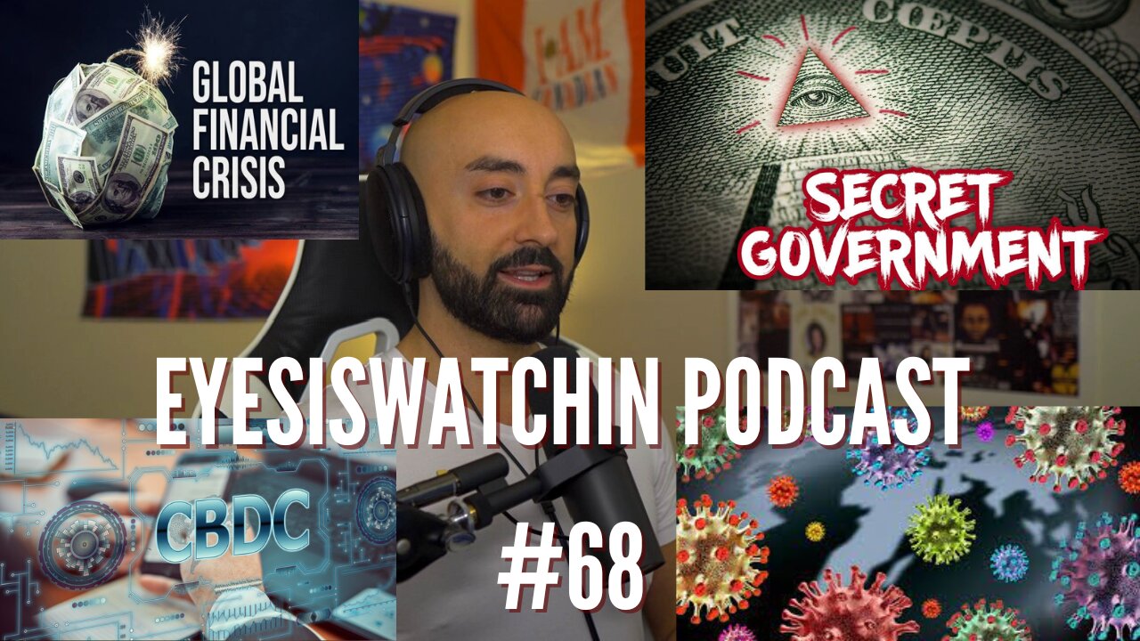 EyesIsWatchin Podcast #68 - Hyperinflation, Nuclear Armageddon, Censorship, More Variants