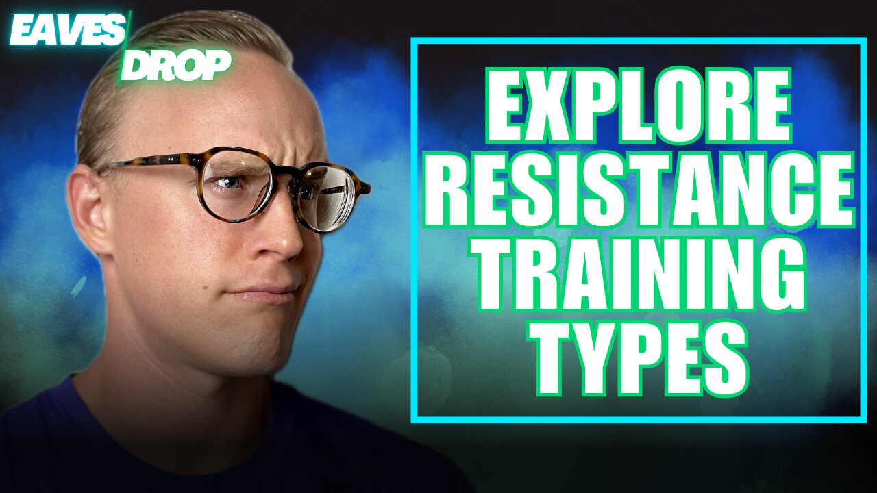 Build Muscle Smart: The Ultimate Guide to Resistance Training Types - Eavesdrop Podcast Clip